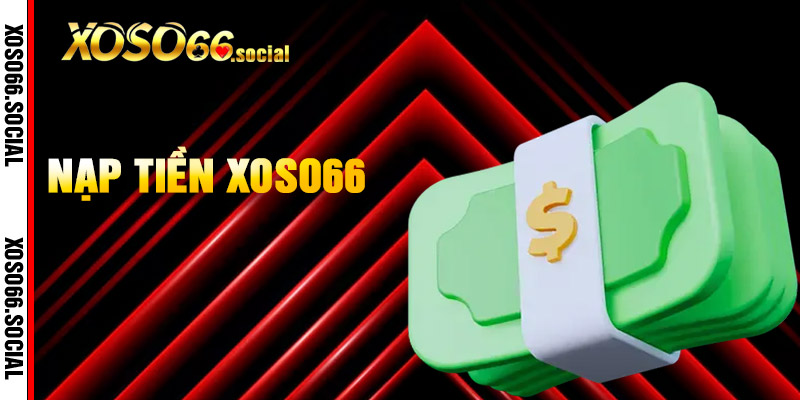 Nạp tiền xoso66